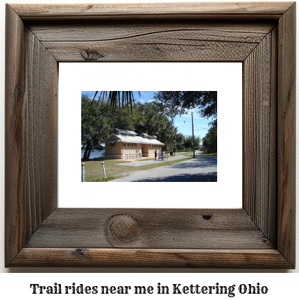 trail rides near me in Kettering, Ohio